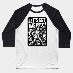 Tin Man Banjo Let's Get Weird! Funny Oz Fan Art Baseball T-Shirt